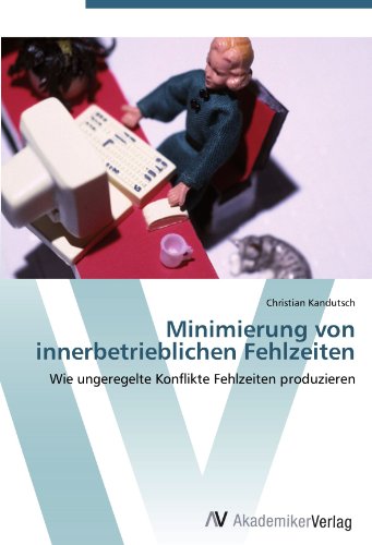 Minimierung von innerbetrieblichen Fehlzeiten: Wie ungeregelte Konflikte Fehlzeiten produzieren