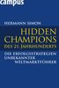 Hidden Champions des 21. Jahrhunderts: Die Erfolgsstrategien unbekannter Weltmarktführer