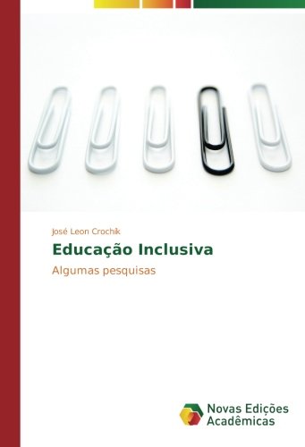 Educação Inclusiva: Algumas pesquisas