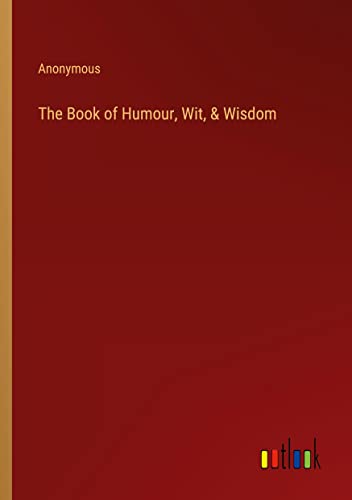 The Book of Humour, Wit, & Wisdom