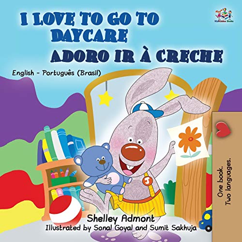 I Love to Go to Daycare (English Portuguese Bilingual Book for Kids): Brazilian Portuguese (English Portuguese Bilingual Collection - Brazil)