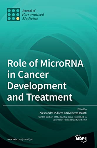 Role of MicroRNA in Cancer Development and Treatment