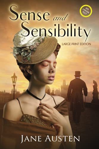 Sense and Sensibility (Annotated, Large Print) (Sastrugi Press Classics Large Print)