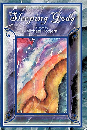 Sleeping Gods: A Novel by