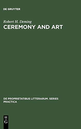 Ceremony and Art: Robert Herrick's Poetry (De Proprietatibus Litterarum. Series Practica, 64, Band 64)