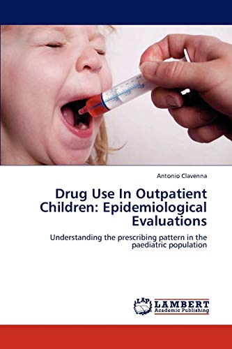 Drug Use In Outpatient Children: Epidemiological Evaluations: Understanding the prescribing pattern in the paediatric population