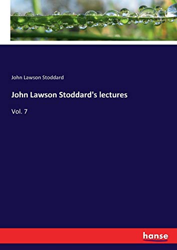 John Lawson Stoddard's lectures: Vol. 7