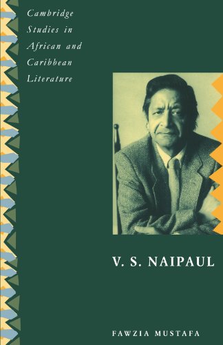 V. S. Naipaul (Cambridge Studies in African and Caribbean Literature, Band 4)