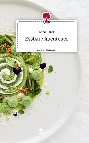 Essbare Abenteuer. Life is a Story - story.one