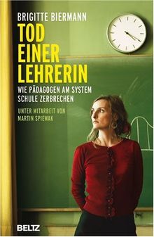 Tod einer Lehrerin: Wie Pädagogen am System Schule zerbrechen