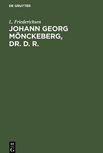Johann Georg Mönckeberg, Dr. d. R.