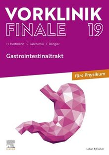 Vorklinik Finale 19: Gastrointestinaltrakt