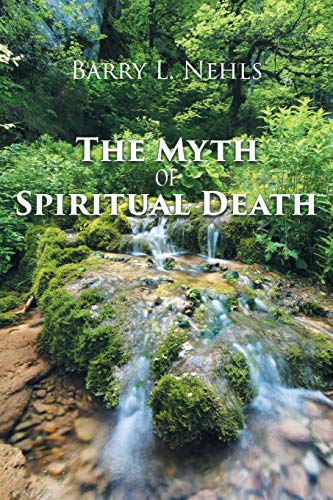 The Myth Of Spiritual Death (World Aquaculture Society Book)