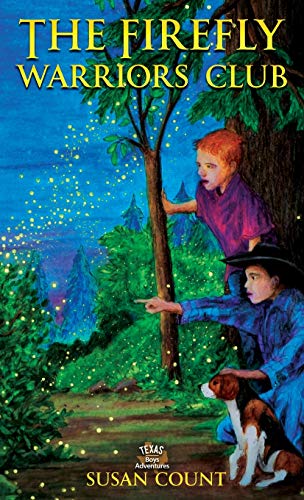 The Firefly Warriors Club (Texas Boys Adventures, Band 1)