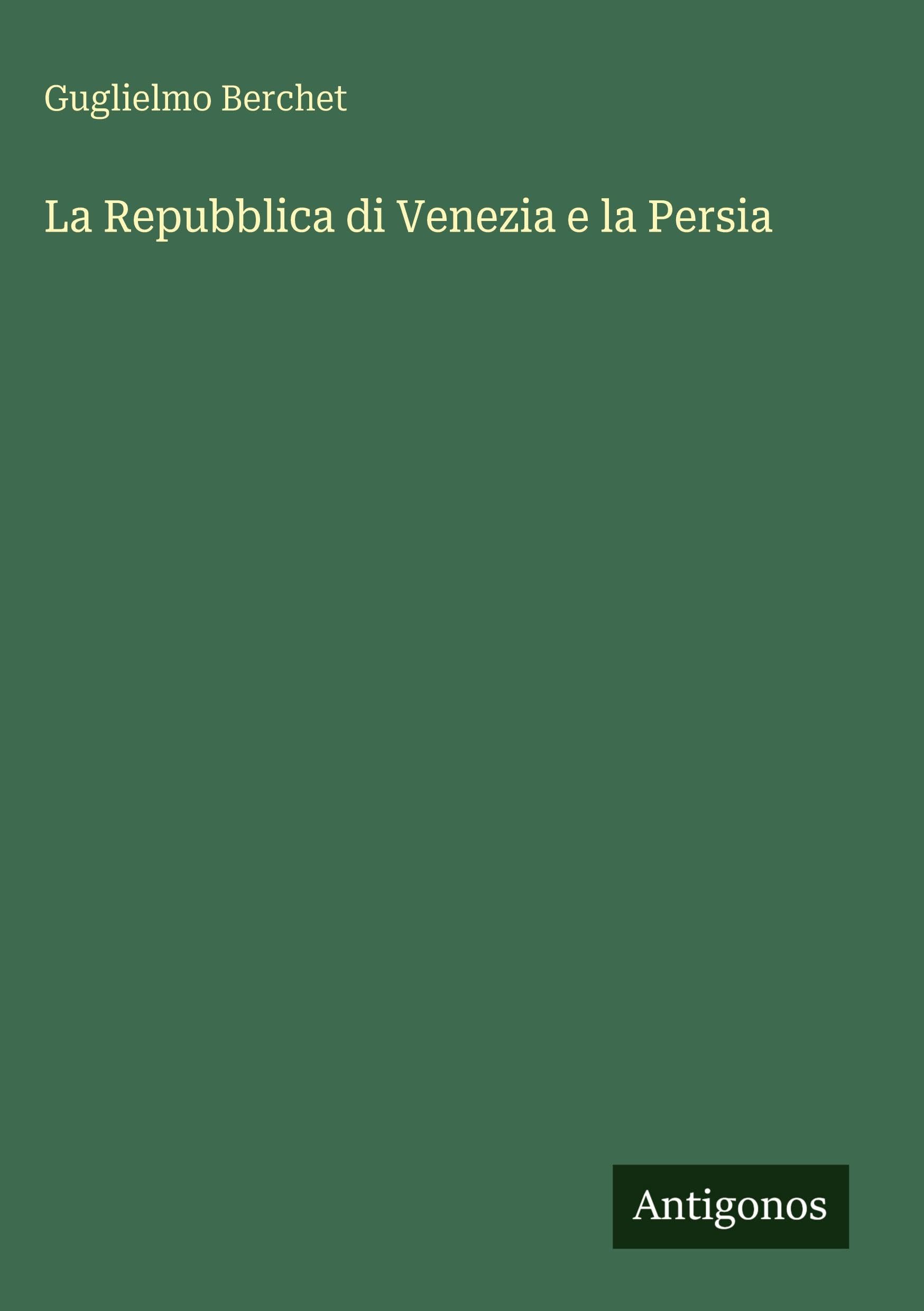 La Repubblica di Venezia e la Persia