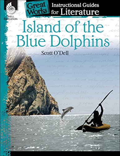 Charles Aracich Island Of The Blue Dolphins, An Instructional Guide For Literature (Great Works Instructional Guides For Literature)