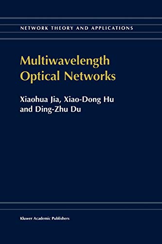 Multiwavelength Optical Networks (Network Theory and Applications, 9, Band 9)