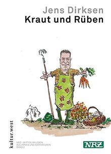Kraut und Rüben (NRZ - Mitten im Leben: Kolumnen und Karikaturen)