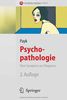 Psychopathologie. Vom Symptom zur Diagnose (Springer Lehrbuch)