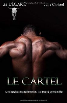 Le Cartel: 2# L'égaré