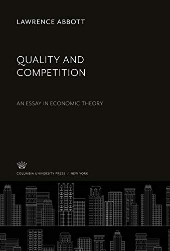 Quality and Competition: An Essay in Economic Theory