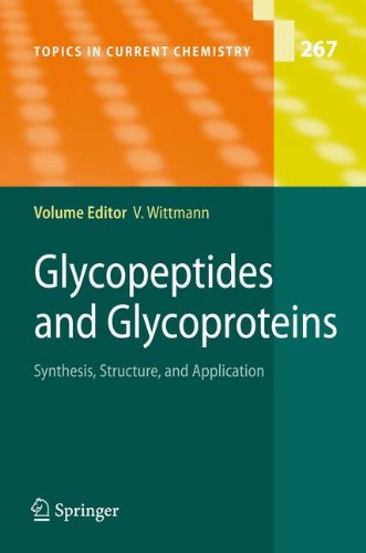 Glycopeptides and Glycoproteins: Synthesis, Structure, and Application (Topics in Current Chemistry)