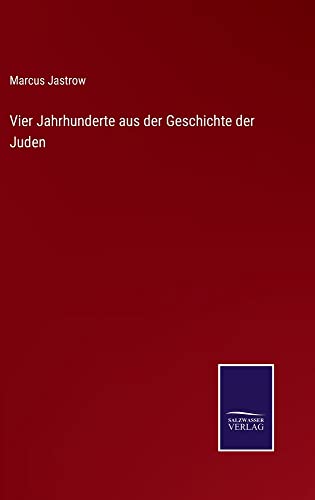 Vier Jahrhunderte aus der Geschichte der Juden
