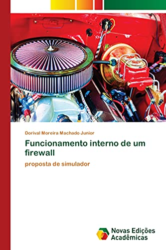 Funcionamento interno de um firewall: proposta de simulador