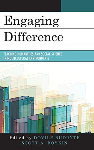 Engaging Difference: Teaching Humanities and Social Science in Multicultural Environments