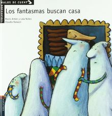 Los fantasmas buscan casa (Malos de cuento)