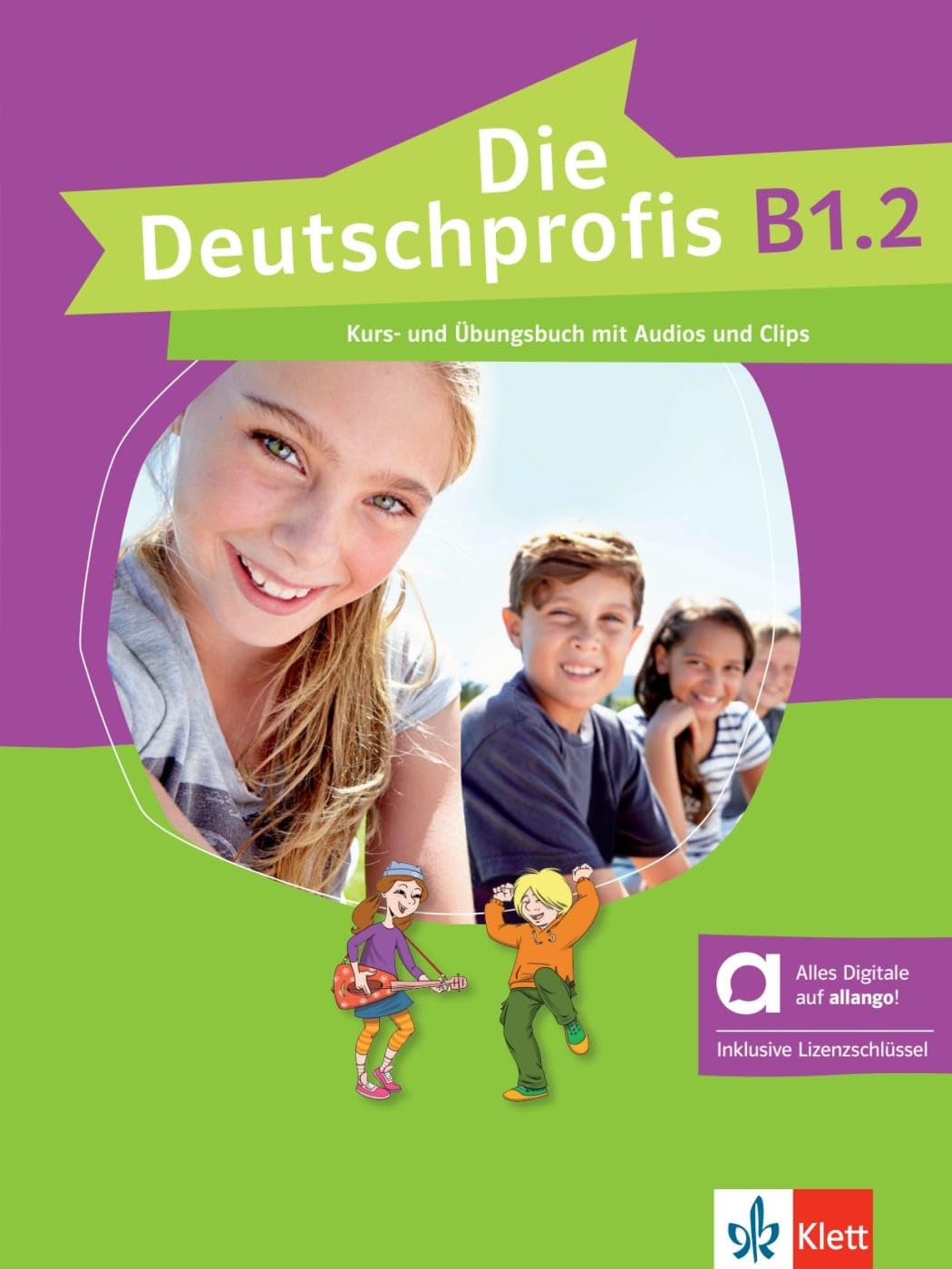 Die Deutschprofis B1.2 - Hybride Ausgabe allango: Kurs- und Übungsbuch mit Audios und Clips inklusive Lizenzschlüssel allango (24 Monate)