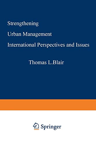 Strengthening Urban Management: International Perspectives And Issues (Urban Innovation Abroad)