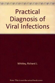 Practical Diagnosis of Viral Infections