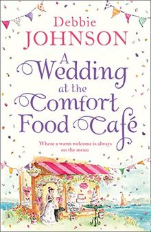 A Wedding at the Comfort Food Cafe de Johnson, Debbie | Livre | état acceptable