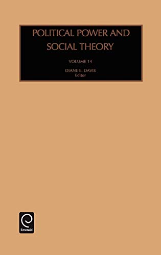 Political Power and Social Theory: 14 (Political Power & Social Theory)