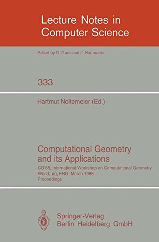Computational Geometry and its Applications: CG '88 International Workshop on Computational Geometry W??rzburg, FRG, March 24-25, 1988. Proceedings: ... (Lecture Notes in Computer Science, Band 333)