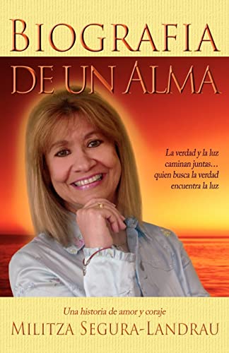 Biografia de un Alma: Una Historia de Amor y Coraje