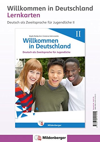 Willkommen in Deutschland - Lernkarten Deutsch als Zweitsprache für Jugendliche II: Bild- und Wortkarten für das Wortschatztraining