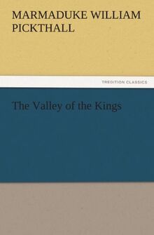 The Valley of the Kings (TREDITION CLASSICS)