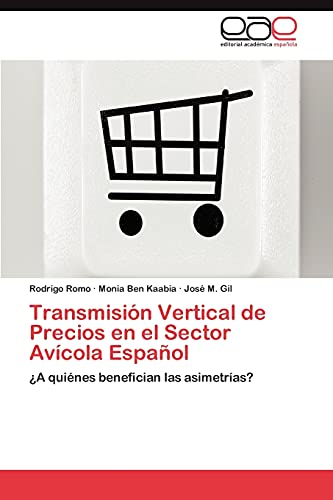 Transmisión Vertical de Precios en el Sector Avícola Español: ¿A quiénes benefician las asimetrías?