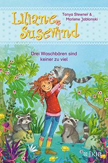 Liliane Susewind – Drei Waschbären sind keiner zu viel (Liliane Susewind ab 6)