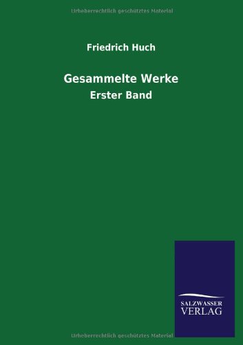 Gesammelte Werke: Erster Band