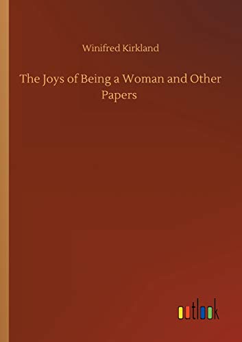 The Joys of Being a Woman and Other Papers