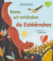 Komm, wir entdecken die Eichhörnchen