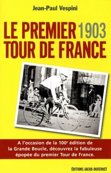 Le premier Tour de France : tout a commencé en 1903