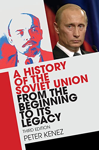 Peter Kenez A History Of The Soviet Union From The Beginning To Its Legacy