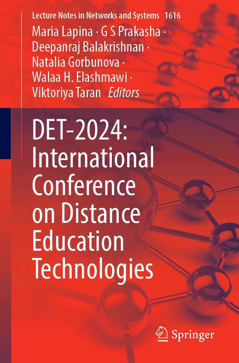 DET-2024: International Conference on Distance Education Technologies (Lecture Notes in Networks and Systems, 1616)