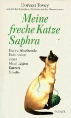 Meine freche Katze Saphra. Sonderausgabe. Herzerfrischende Eskapaden einer blauäugigen Katzenfamilie