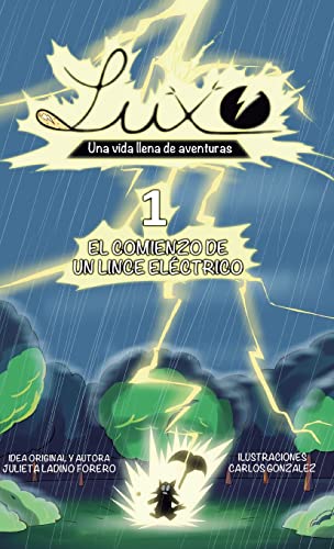Luxo 1 Una Vida Llena de Aventuras (Hardcover): El Comienzo de un Lince Eléctrico