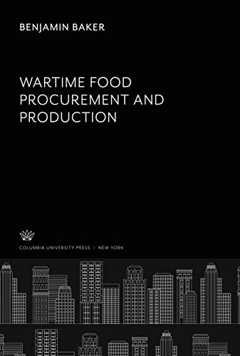 Wartíme Food Procurement and Productíon